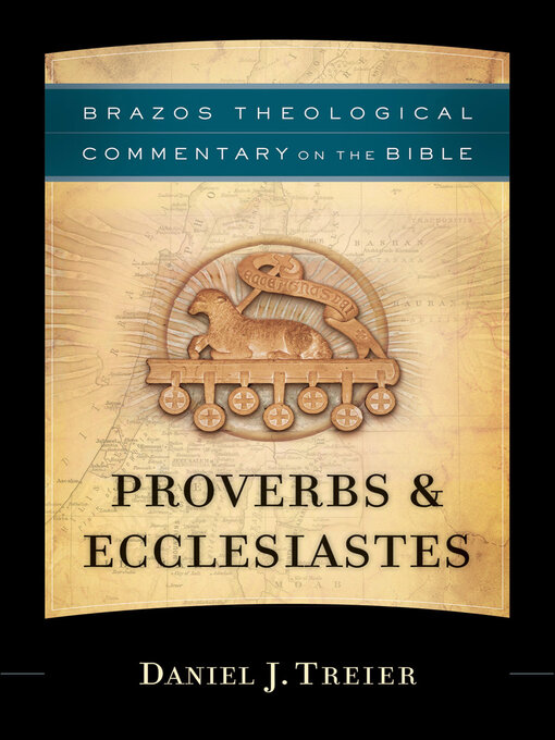 Title details for Proverbs & Ecclesiastes by Daniel J. Treier - Wait list